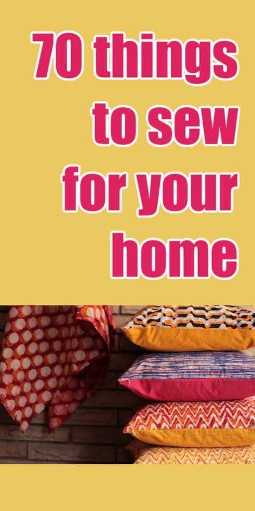 the cover of 70 things to sew for your home, including pillows and blankets