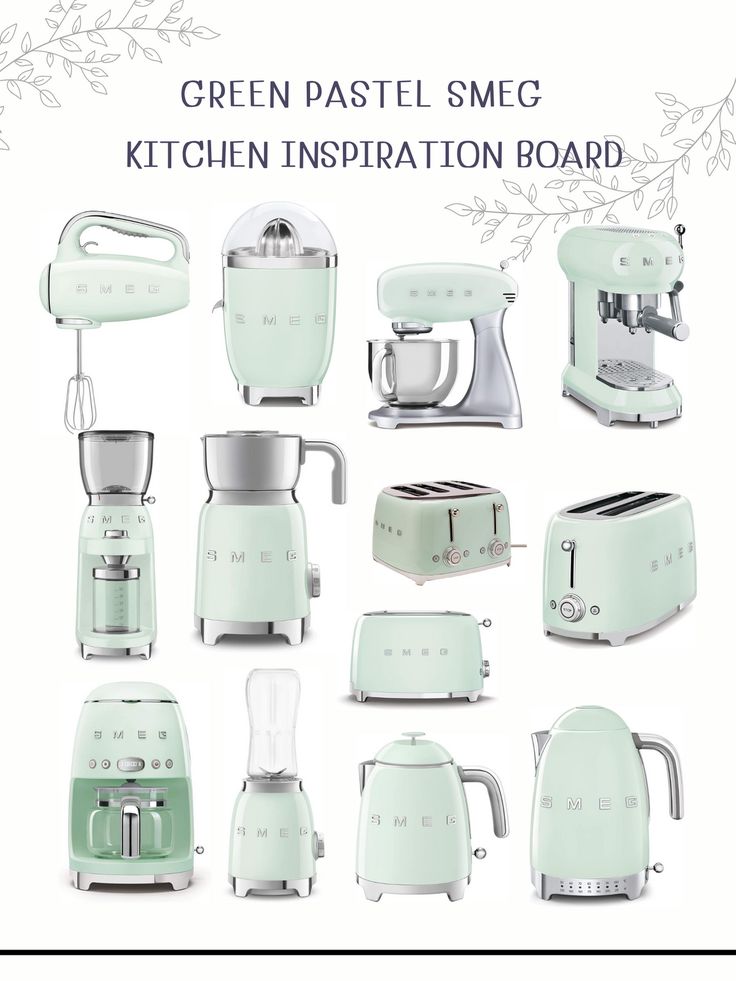 green pastel smeg kitchen appliances displayed on white background with text that reads, green pastel smeg kitchen inspiration board