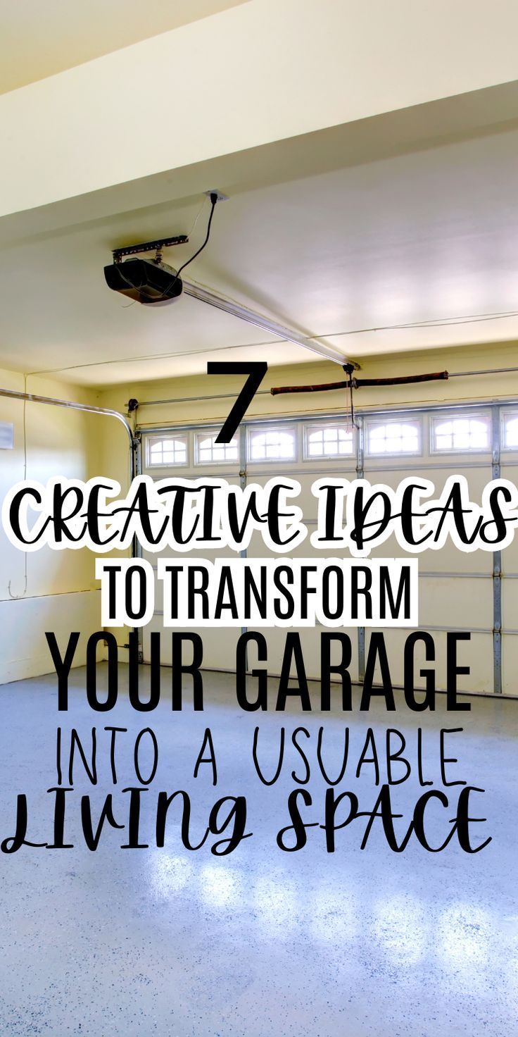 an empty garage with the words 7 creative ideas to transform your garage into a unique living space