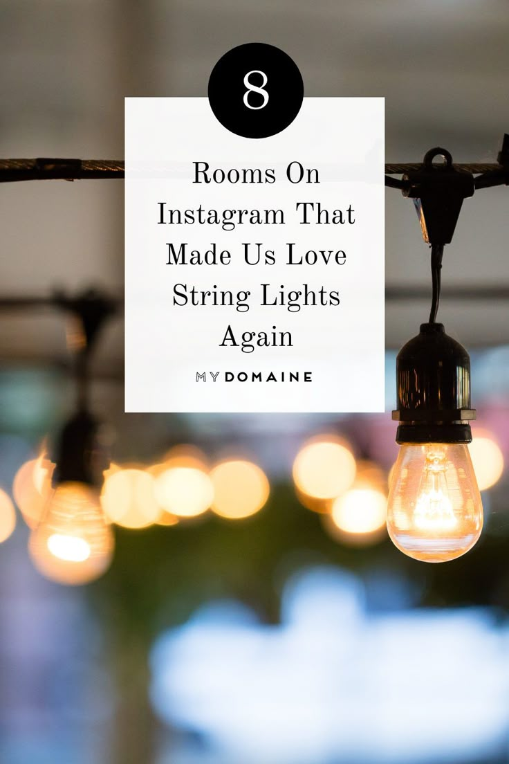 light bulbs with the words rooms on instagramm that made us love string lights again