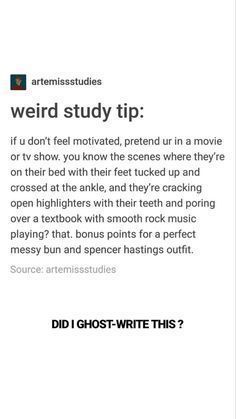 an article about weird stuff from the internet, with caption that reads weird study tip if you don't feel motivied, pretend