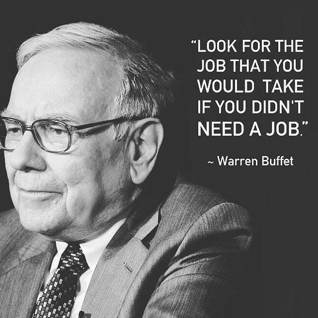 a man in a suit and tie with a quote from warren buffet on the job that you would take if you didn't need a job