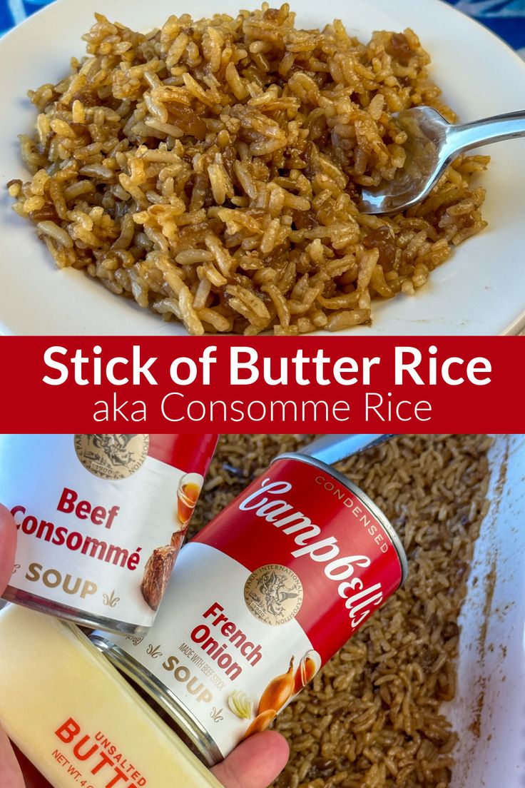 Collage of stick of butter rice with text Recipes For White Rice, Onion Butter Rice, Rice With Beef Consommé, Rice Beef Consumme, Homemade Beef Rice A Roni, Consume Rice Recipe, Rice Consomme Recipe, Rice With French Onion Soup Beef Broth, Beef Flavored Rice Recipes