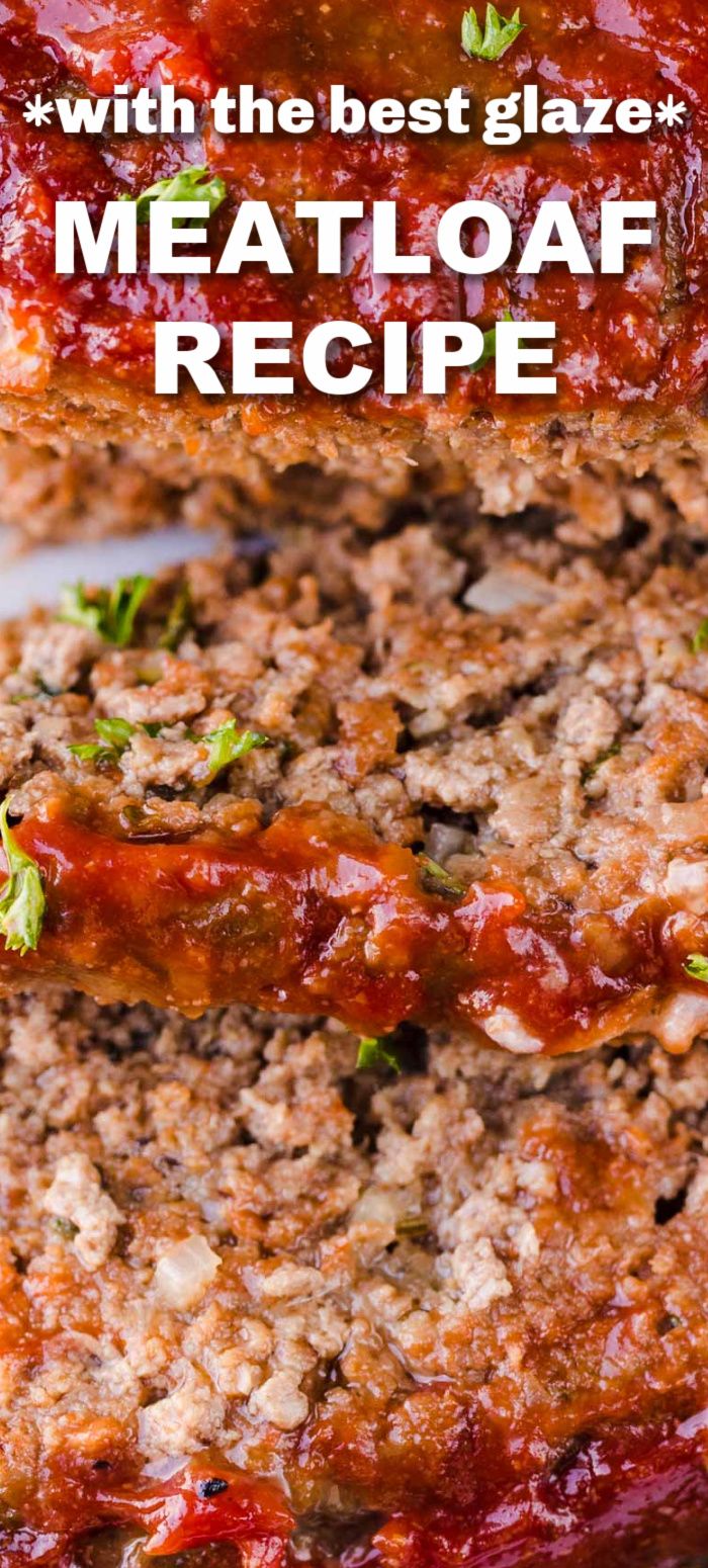 meatloaf recipe with the best glaze on top and text overlay that says meatloaf recipe