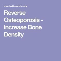 Reverse Osteoporosis, Bone Healing Foods, Bone Density Exercises, Osteoporosis Diet, Osteoporosis Exercises, Osteoporosis Prevention, Bone Healing, Increase Bone Density, Healing Foods