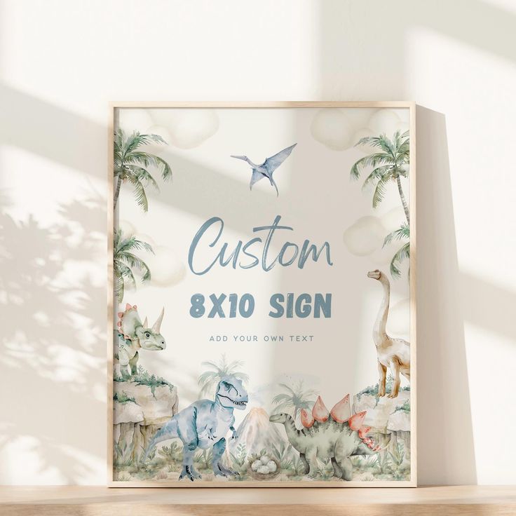 a wooden sign that says custom 8x10 sign with dinosaurs and palm trees