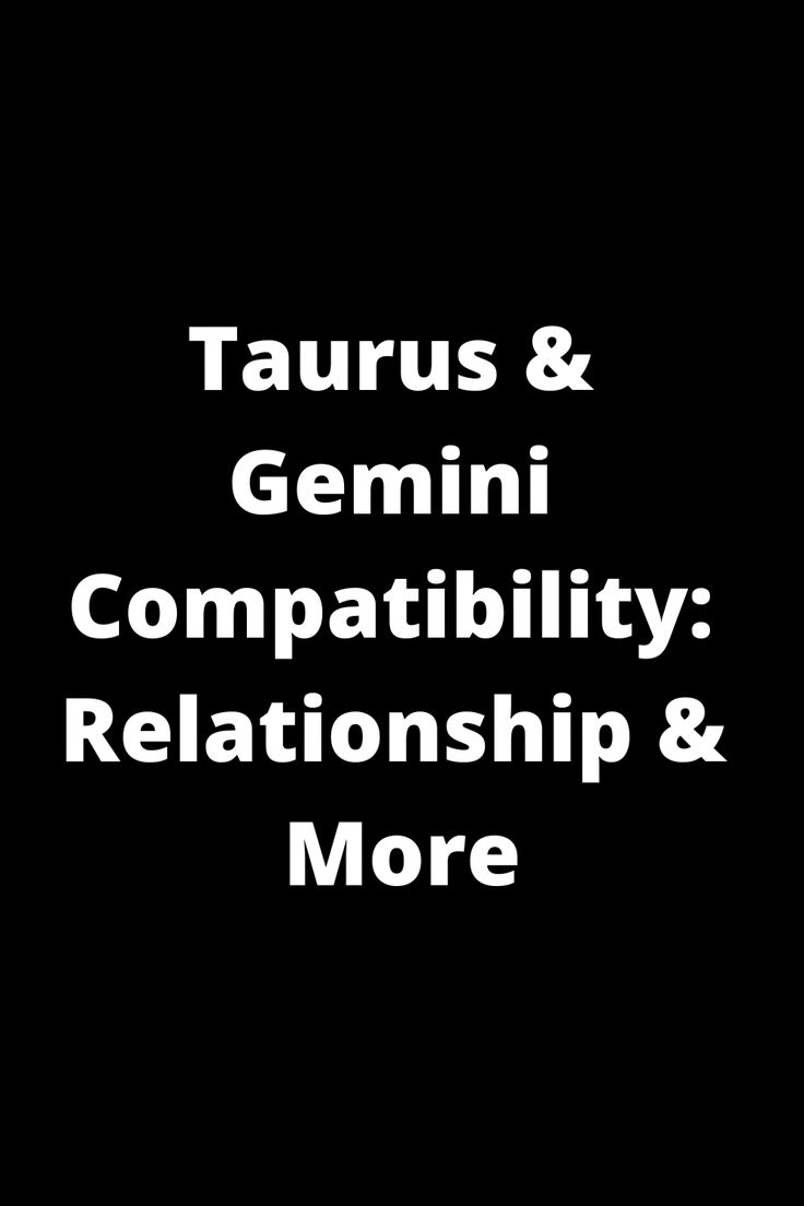 the words taurus and genni compatibility, relationship & more