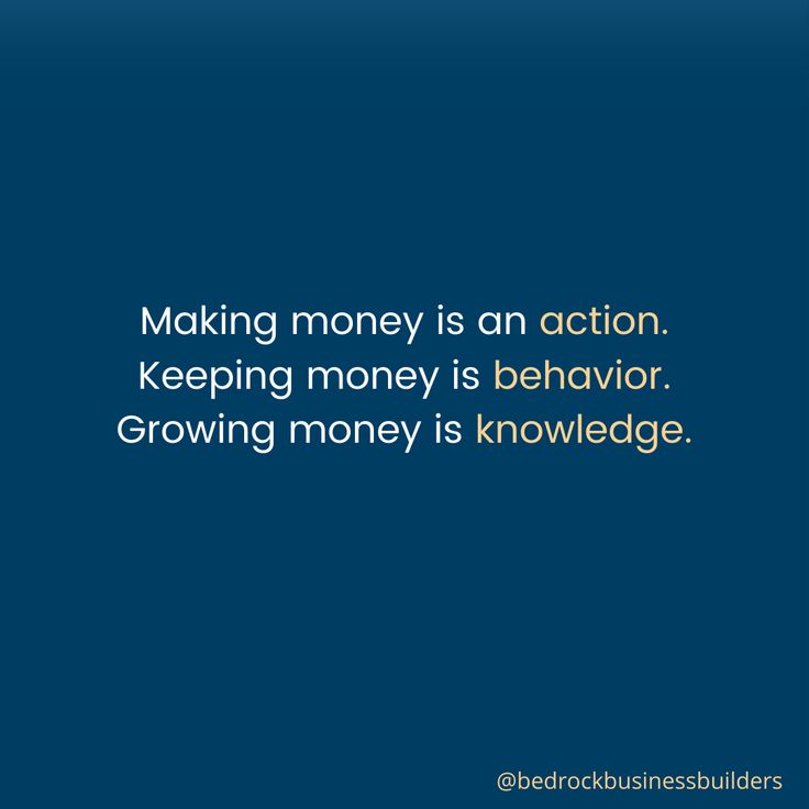 a blue background with the words making money is an action keeping money is behavior growing money is