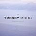 trendymood