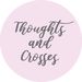 thoughtsandcrosses