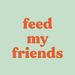 feedmyfriends