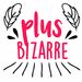 plusbizarre