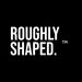 Roughlyshaped