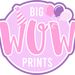 bigwowprints