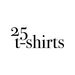 25tshirts