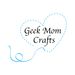 geekmomcrafts