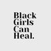 blackgirlscanheal