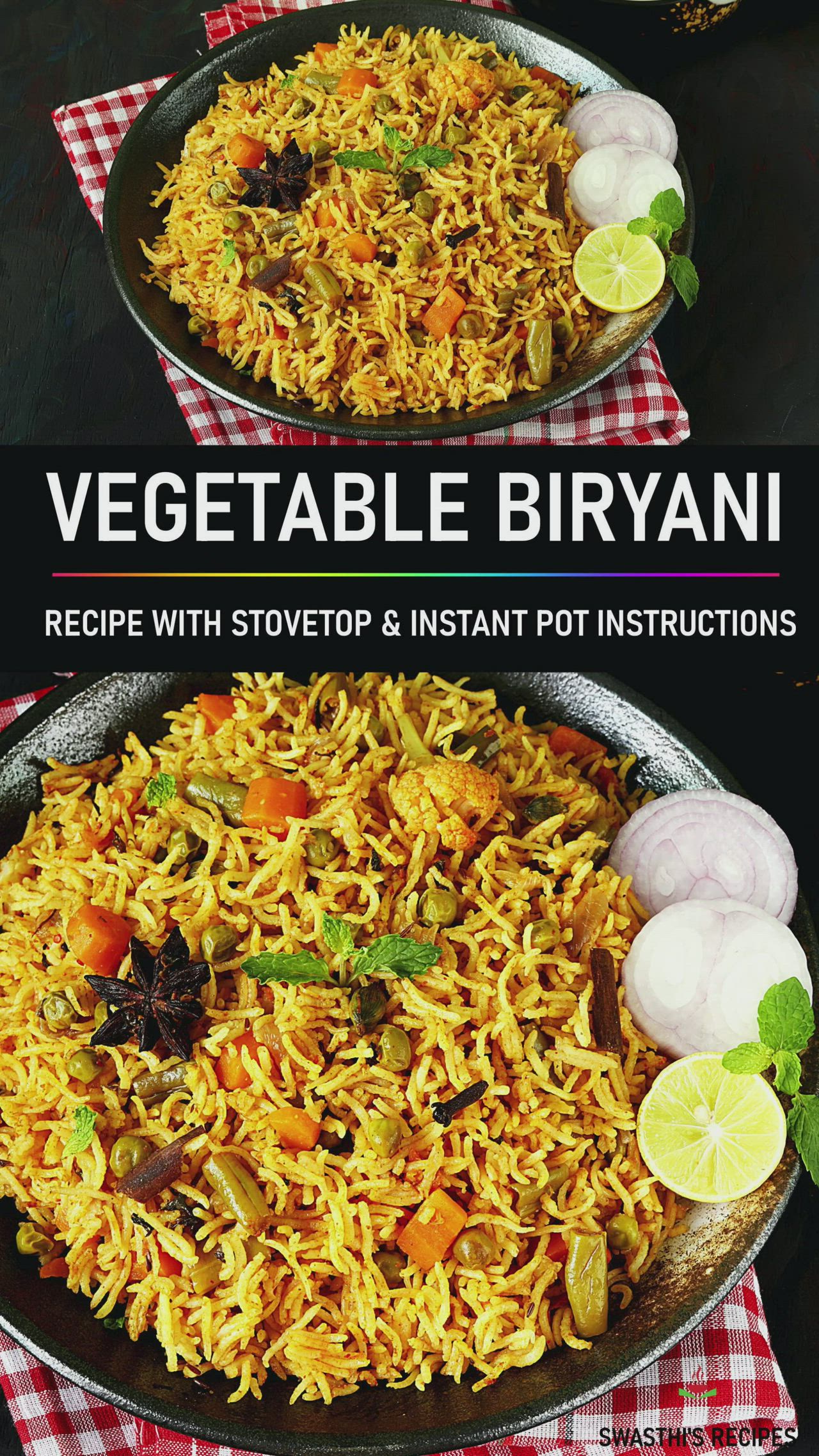 This may contain: vegetable biriyani recipe with stovetop and instant pot instructions