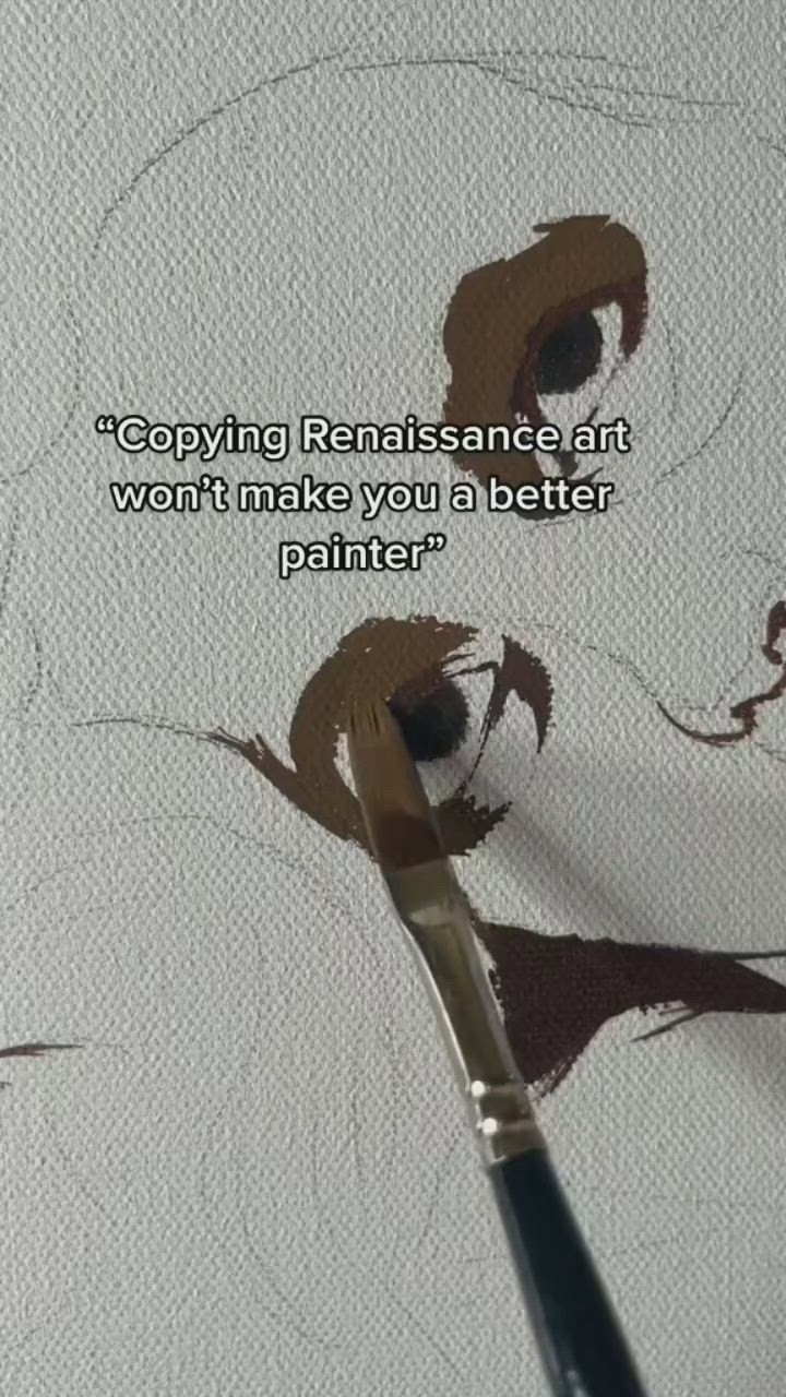 This may contain: a painting with a quote on it that says copying remainsance art doesn't make you a better painter