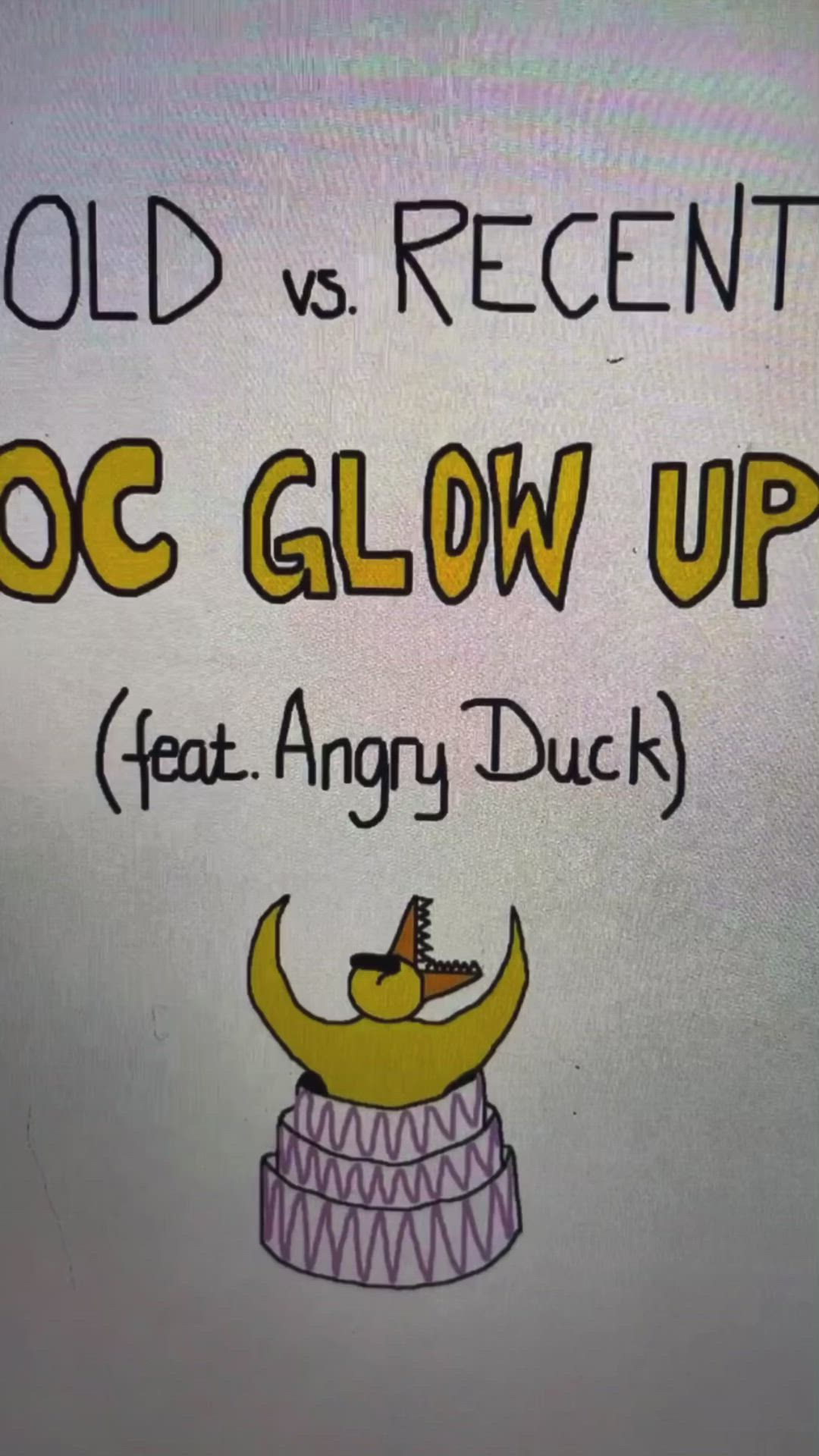 This may contain: a sign that says old vs recent doc glow up feat angry duck