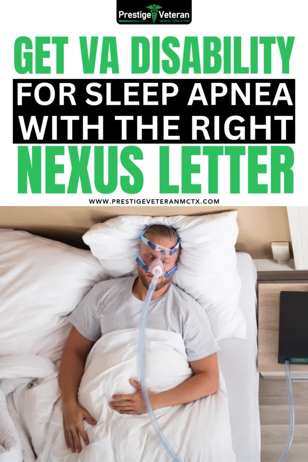 This contains: Step-by-step guide to getting a Nexus letter for sleep apnea and VA benefits.