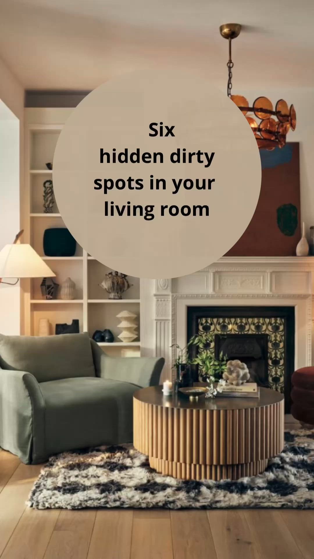 This may contain: a living room filled with furniture and a large white circle over the top that says six hidden dirty spots in your living room