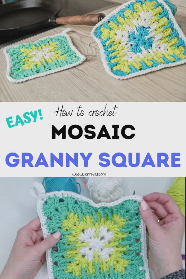 This contains: How to crochet the mosaic granny square.