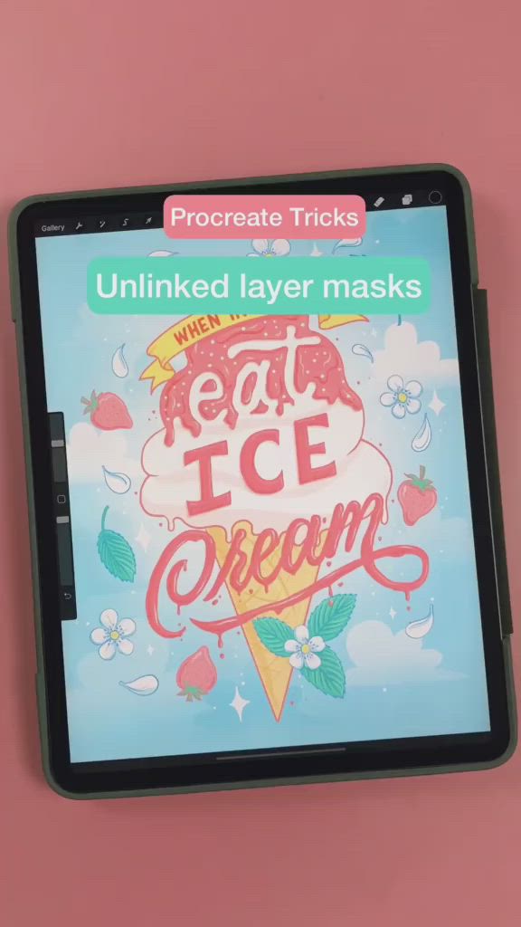 This contains: Video of how to unlink layer masks in Procreate on the iPad Pro. Featuring an ice cream quote illustration and lettering.