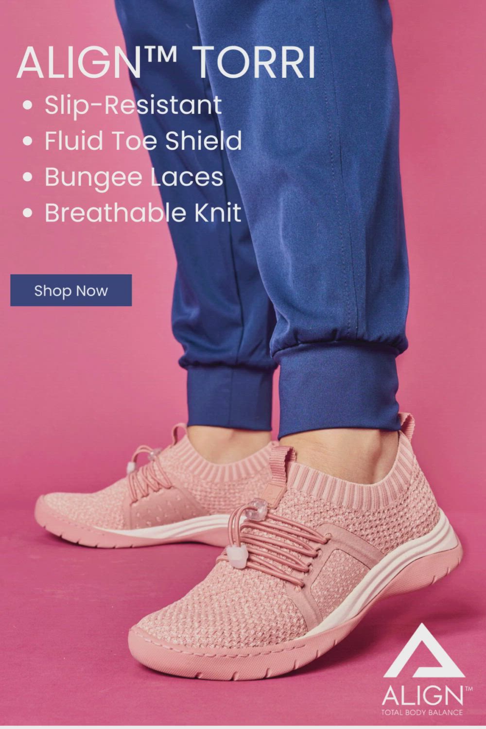 This contains: Woman standing on a pink paper background in navy scrubs. Static images switch quickly, with just the shoes changing colors. Shoes are Align™ Torri in Dusty Rose, Grey Cloud Ombré, Marina Blue, and Orchid (Purple). Text on the images reads: Align™ Torri. Slip Resistant. Fluid toe shield. Bungee laces. Breathable knit. Shop Now. Small white Align™ logo sits in the bottom right corner.