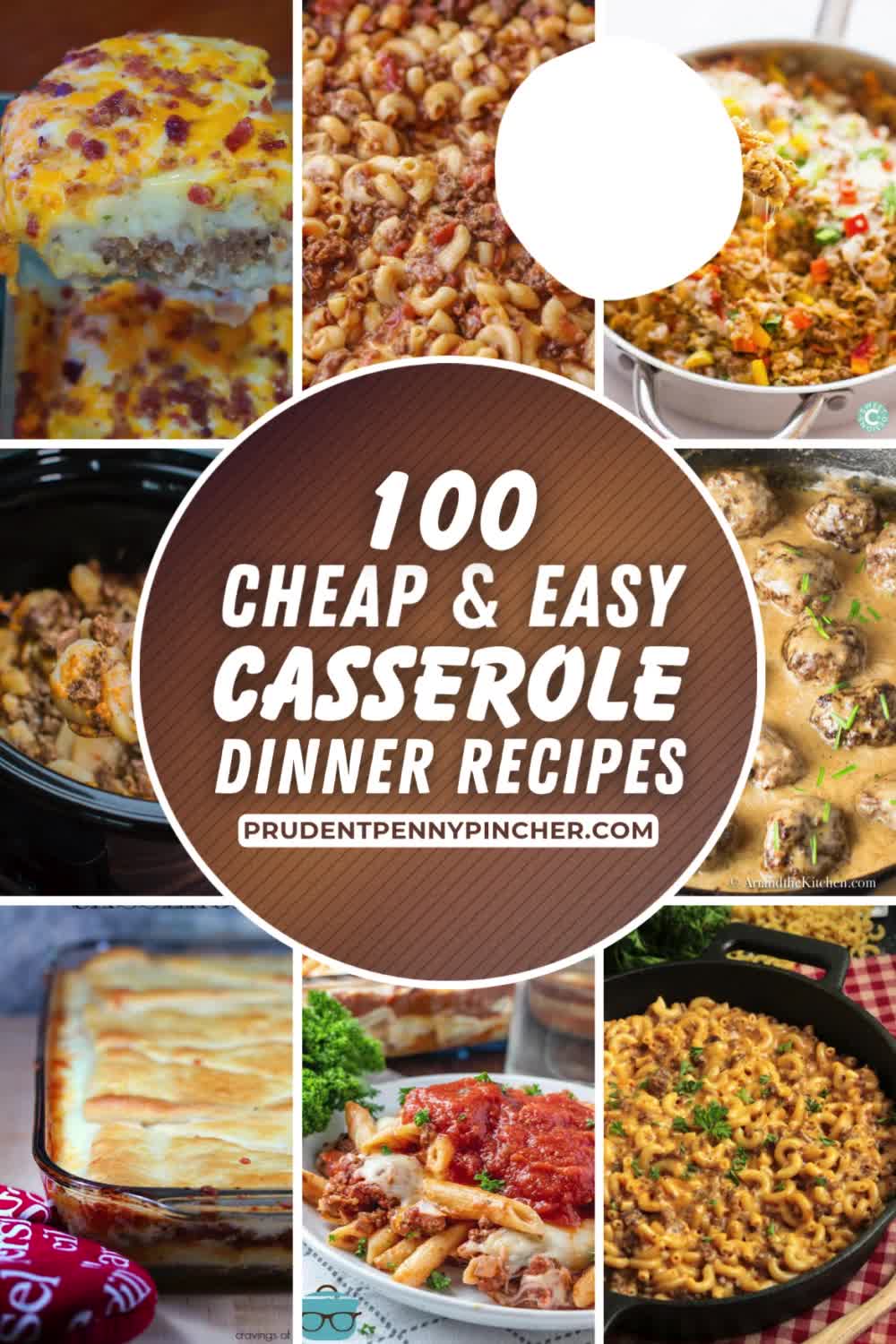 This contains: A collection of easy casserole recipes for dinner featuring budget-friendly options with beef, chicken, pork, pasta, and rice, perfect for families and feeding a crowd.