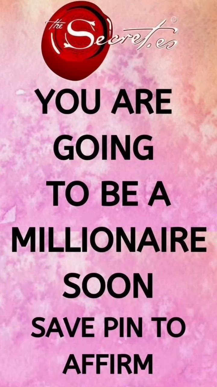 This may contain: a pink background with the words you are going to be a millionaire soon save pin to affirm