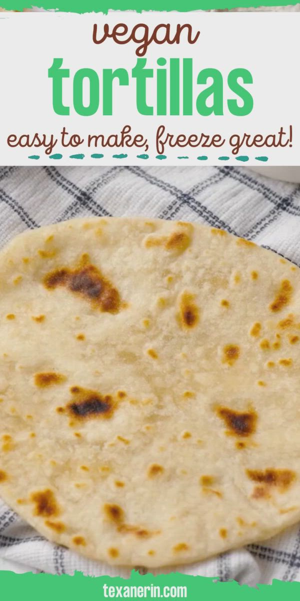 This may contain: a tortilla on a towel with the text vegan tortillas easy to make, freeze great