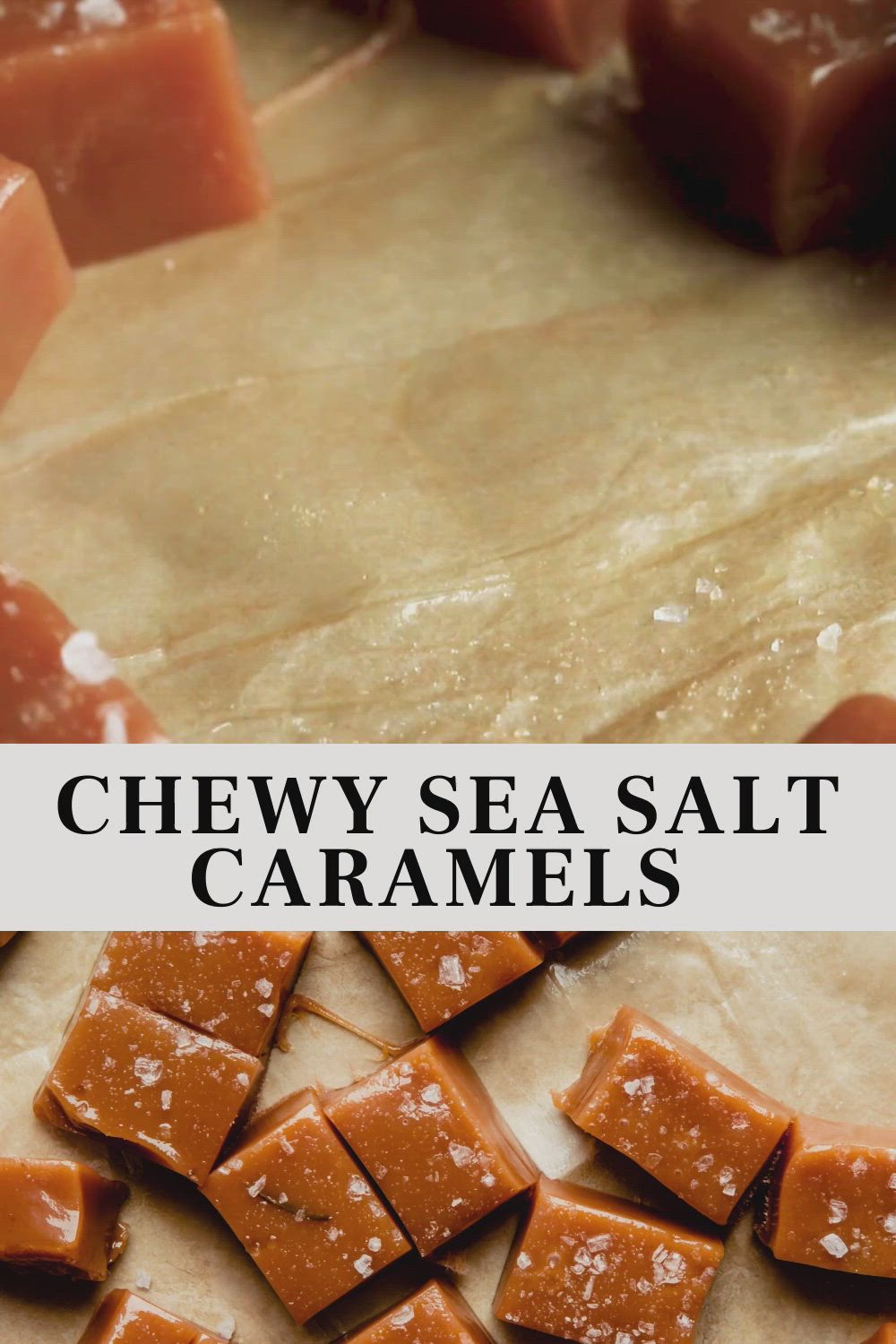 This may contain: homemade cheesy sea salt caramels on parchment paper with text overlay