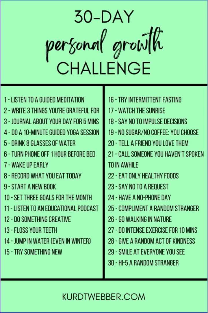 Check out these 30-day challenge ideas for personal growth. Better your fitness, lifestyle, and diet in fun and easy ways that anyone can achieve. \n\nFor more like this, click the link and follow for loads of pins about health, wellbeing, journaling, gratitude, personal development, and exercise to be your best self.