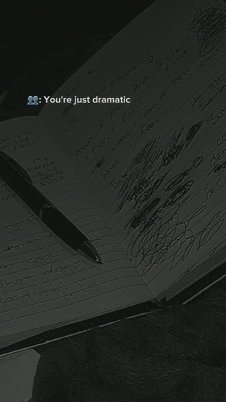 This may contain: an open notebook with writing on it and a pen resting on the page that says you're just dramatic