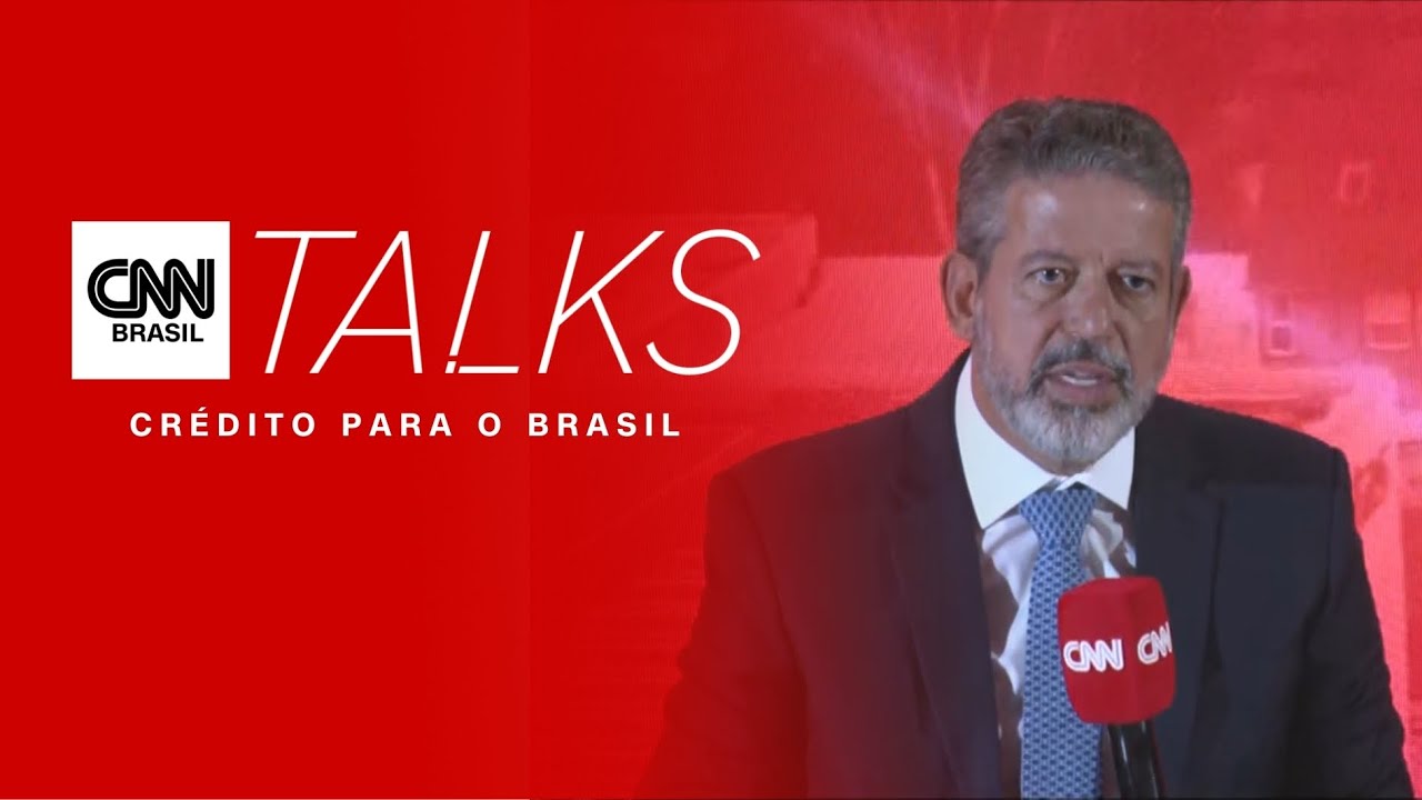 MP do crédito para o Brasil não terá resistência no Congresso, diz Arthur Lira à CNN | CNN Talks