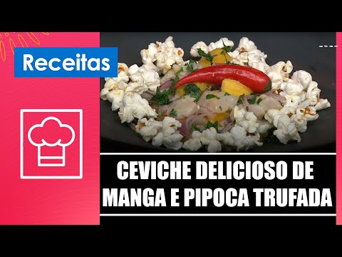 Faça um ceviche delicioso de manga e pipoca trufada chef de cozinha Renata Clemente – 17/10/24