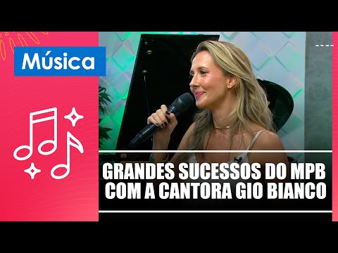 Alegre-se sua tarde com grandes sucessos do MPB com a cantora e compositora Gio Bianco – 12/11/24