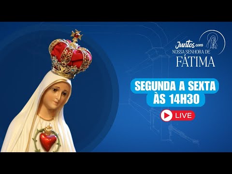 Juntos com Nossa Senhora de Fátima | 05/12/2024