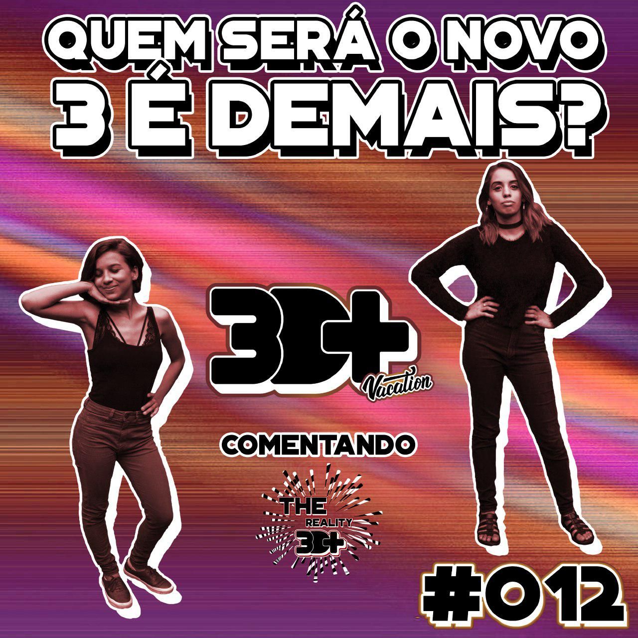 #012 Vacation: Comentando o Reality (QUEM SERÁ A VENCEDORA?)