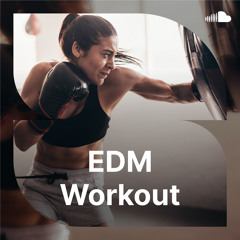 EDM Workout