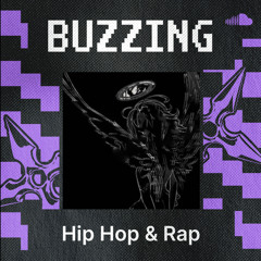 Buzzing Hip Hop & Rap