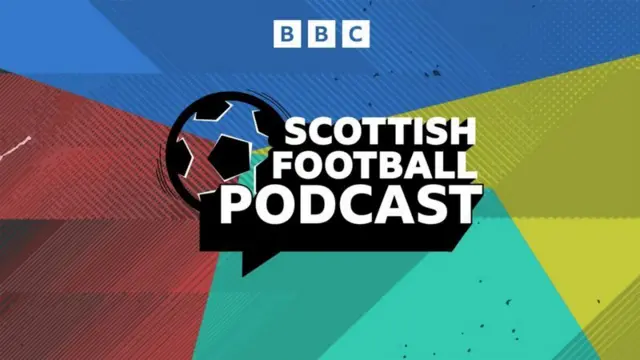 The BBC's Scottish Football Podcast