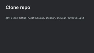 Clone repo
 