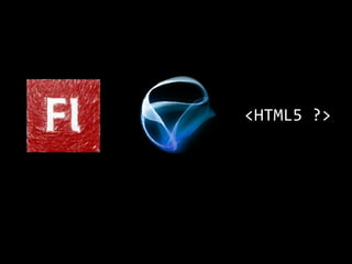<HTML5 ?>