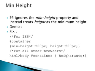 Overlap elementIf 2 element are overlapped when displaying, z-index will be used to specify their ordersz-index can be positive or negativeHiger z-index will be in front of others