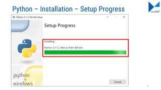Python – Installation – Setup Progress
22
 