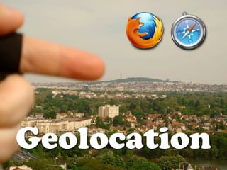 Geolocation
 