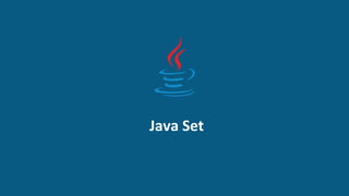 Java Set
 