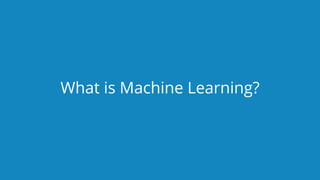 www.edureka.co/pythonEDUREKA PYTHON CERTIFICATION TRAINING
What is Machine Learning?
 